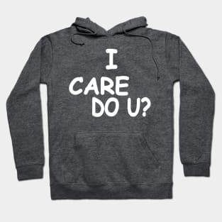 I care do you u Melania reverse politics Hoodie